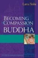 Becoming The Compassion Buddha: Tantric Mahamudra For Everyday Life