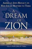 A Dream Of Zion: American Jews Reflect On Why Israel Matters To Them