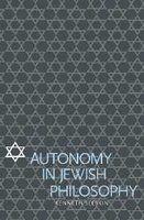 Autonomy In Jewish Philosophy