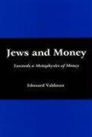 Jews And Money: Towards A Metaphysics Of Money