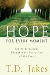 Hope For Every Moment: 365 Inspirational Thoughts For Every Day Of The Year