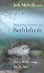 Stepping Stones To Bethlehem: Daily Reflections For Advent