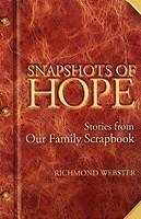 Snapshots Of Hope: Stories From Our Family Scrapbook