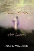 God Speaks: Letters For Us