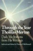 Through The Year With Thomas Merton: Daily Meditations From His Writings