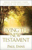 Living The New Testament: Daily Readings From Matthew To Revelation