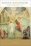 The God Of Jesus Christ: Meditations On The Triune God