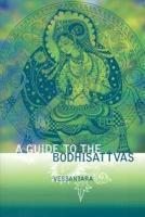 A Guide To The Bodhisattvas