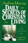 Daily Secrets Of Christian Living