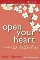 Open Your Heart: 12 Weeks Of Daily Devotions