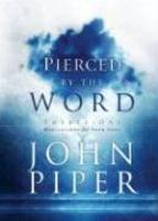 Pierced By The Word: Thirty-One Meditations For Your Soul