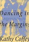 Dancing In The Margins: Meditations For People Who Struggle With Their Churches