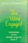 The Word Engaged: Meditations On The Sunday Scriptures, Cycle C