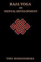 Raja Yoga Or Mental Development