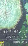 The Heart Of Creation: Meditation: A Way Of Setting God Free In The World