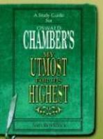 A Study Guide For Oswald Chambers 'my Utmost For His Highest'