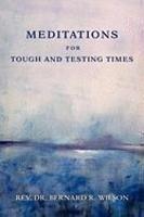 Meditations For Tough And Testing Times