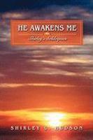 He Awakens Me: Shirley's Soliloquies