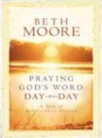 Praying God's Word Day By Day: A Year Of Devotional Prayer