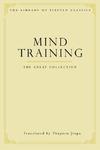 Mind Training: The Great Collection