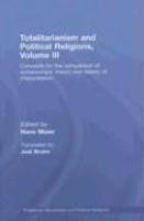 Totalitarianism And Political Religions, Volume III: Concepts For The Comparison Of Dictatorships: Theory And History Of Interpretation