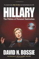 Hillary: The Politics Of Personal Destruction [With DVD]