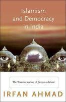 Islamism And Democracy In India: The Transformation Of Jamaat-E-Islami