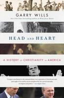 Head And Heart: A History Of Christianity In America