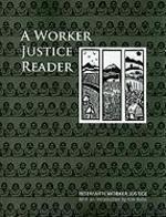 A Worker Justice Reader: Essential Writings On Religion And Labor