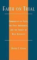 Faith On Trial: Communities Of Faith, The First Amendment, And The Theory Of Deep Diversity