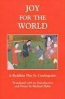 Joy For The World: A Buddhist Play By Candragomin