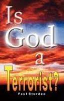 Is God A Terrorist?