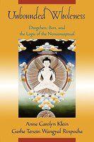 Unbounded Wholeness: Dzogchen, Bon, And The Logic Of The Nonconceptual