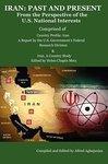 Iran: Past And Present - From The Perspective Of The U. S. National Interests / Comprised Of Iran, A Country Study And Countr