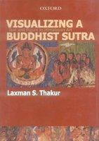 Visualizing A Buddhist Sutra: Text And Figure In Himalayan Art