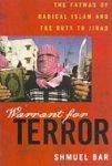 Warrant For Terror: Fatwas Of Radical Islam And The Duty To Jihad