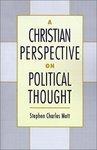 A Christian Perspective On Political Thought