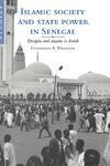 Islamic Society And State Power In Senegal - Disciples And Citizens In Fatick