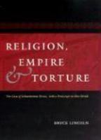 Religion, Empire, And Torture: The Case Of Achaemenian Persia, With A PostScript On Abu Ghraib