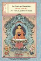 The Treasury Of Knowledge: Books Two, Three, And Four: Buddhism's Journey To Tibet