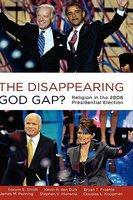 The Disappearing God Gap?: Religion In The 2008 Presidential Election