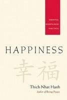 Happiness: Essential Mindfulness Practices