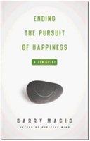 Ending The Pursuit Of Happiness: A Zen Guide