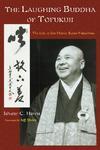 The Laughing Buddha Of Tofukuji: The Life Of Zen Master Keido Fukushima