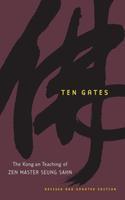 Ten Gates: The Kong-An Teaching Of Zen Master Seung Sahn