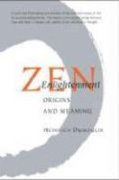 Zen Enlightenment: Origins And Meaning