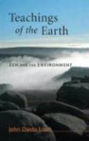 Teachings Of The Earth: Zen And The Environment