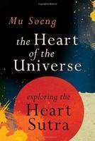 The Heart Of The Universe: Exploring The Heart Sutra