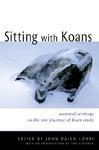 Sitting With Koans: Essential Writings On Zen Koan Introspection