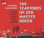 The Teachings Of Zen Master Dogen